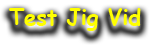 Test Jig Video Page